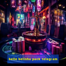 belle belinha pack telegram